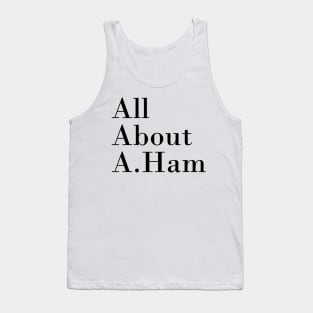 All About A. Ham Tank Top